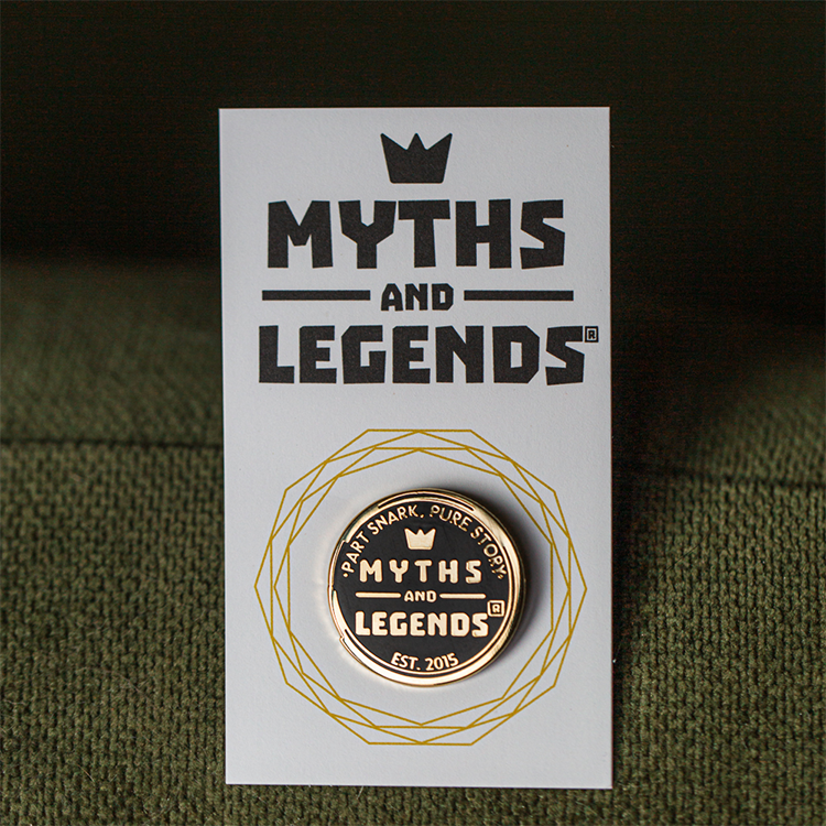 *NEW* Myths and Legends® Enamel Pin